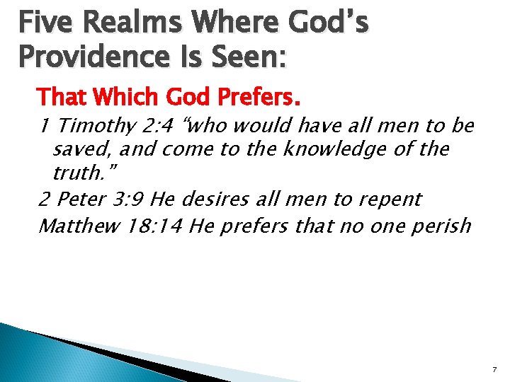 Five Realms Where God’s Providence Is Seen: That Which God Prefers. 1 Timothy 2: