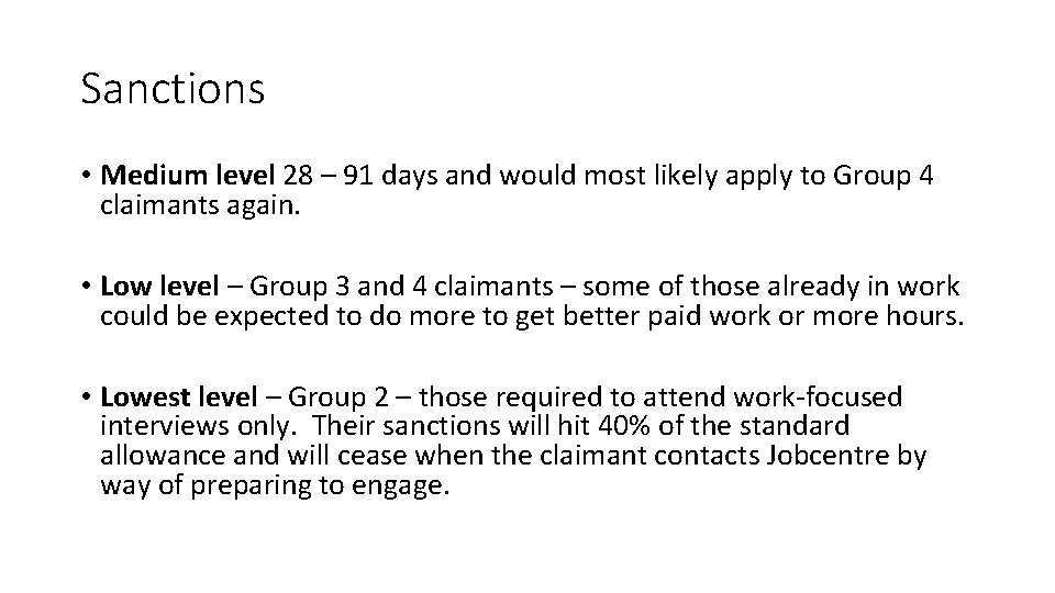 Sanctions • Medium level 28 – 91 days and would most likely apply to