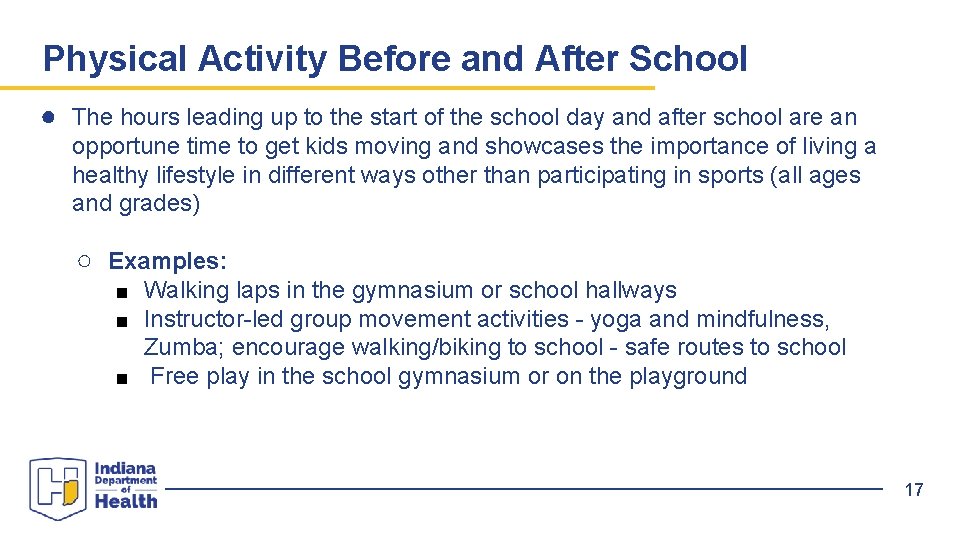 Physical Activity Before and After School ● The hours leading up to the start