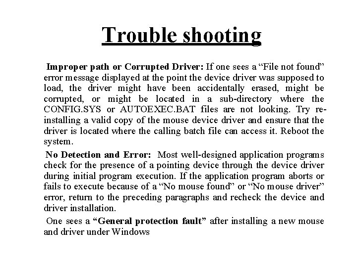 Trouble shooting Improper path or Corrupted Driver: If one sees a “File not found” Trouble shooting Improper path or Corrupted Driver: If one sees a “File not found”