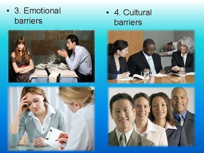 • 3. Emotional barriers 10/3/2013 1: 41: 04 AM • 4. Cultural barriers • 3. Emotional barriers 10/3/2013 1: 41: 04 AM • 4. Cultural barriers