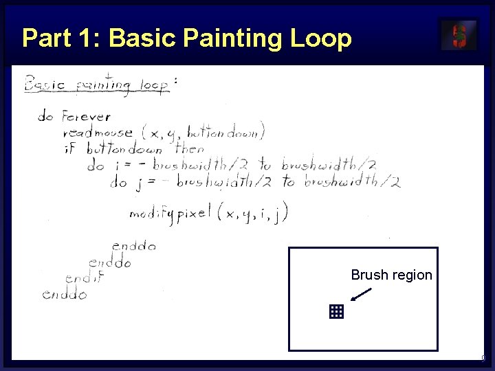 Part 1: Basic Painting Loop Brush region 9 