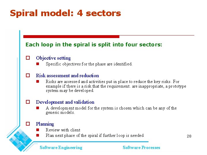 Spiral model: 4 sectors Each loop in the spiral is split into four sectors: Spiral model: 4 sectors Each loop in the spiral is split into four sectors: