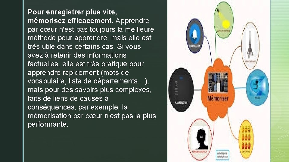 Pour enregistrer plus vite, mémorisez efficacement. Apprendre par cœur n'est pas toujours la meilleure