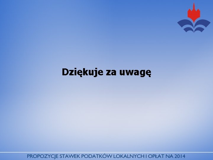 Dziękuje za uwagę 