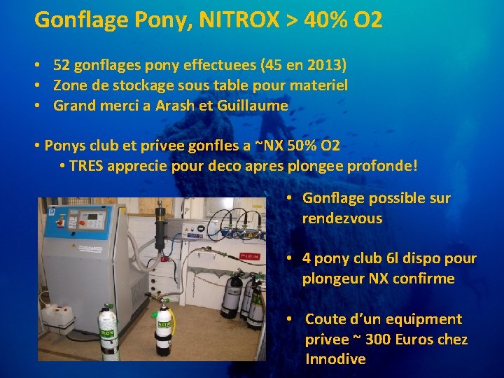 Gonflage Pony, NITROX > 40% O 2 • 52 gonflages pony effectuees (45 en