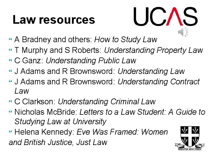 Law resources A Bradney and others: How to Study Law T Murphy and S