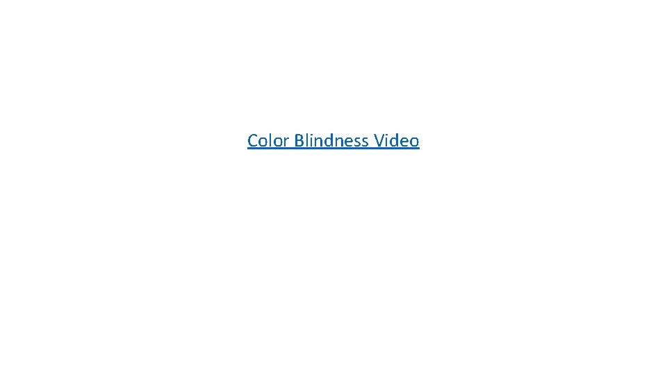 Color Blindness Video 