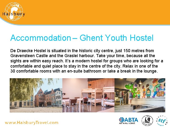 Accommodation – Ghent Youth Hostel De Draecke Hostel is situated in the historic city