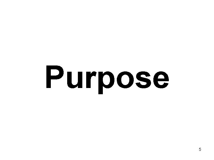 Purpose 5 