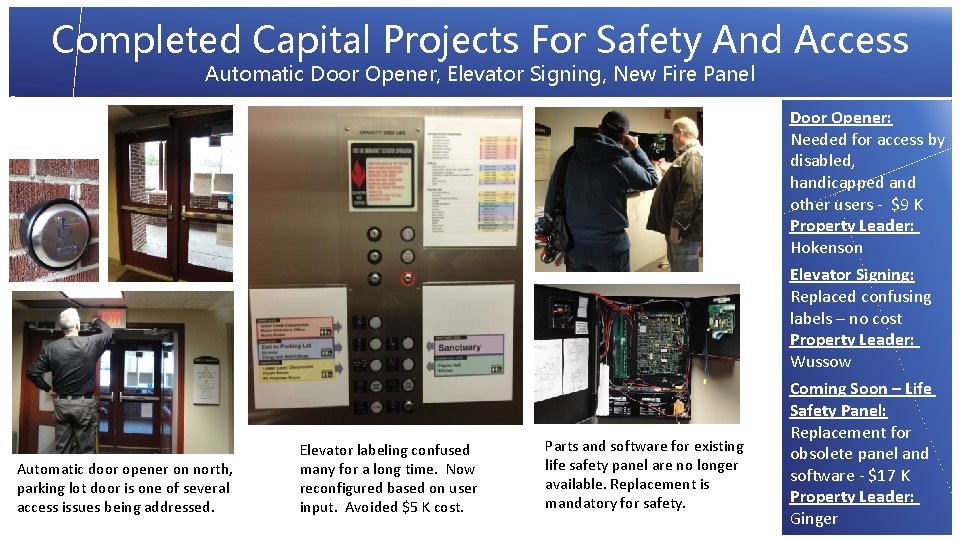 Completed Capital Projects For Safety And Access Automatic Door Opener, Elevator Signing, New Fire