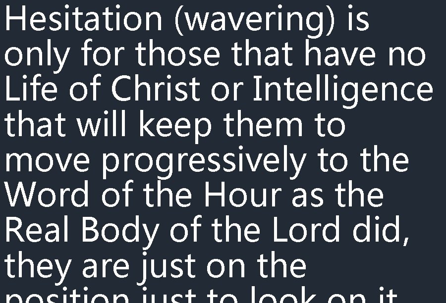 Hesitation (wavering) is only for those that have no Life of Christ or Intelligence