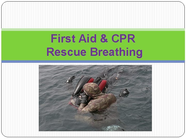 First Aid & CPR Rescue Breathing 