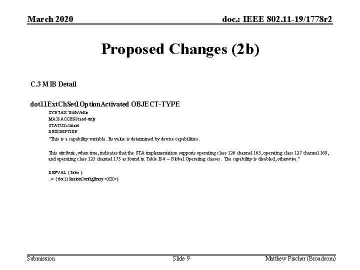 March 2020 doc. : IEEE 802. 11 -19/1778 r 2 Proposed Changes (2 b)