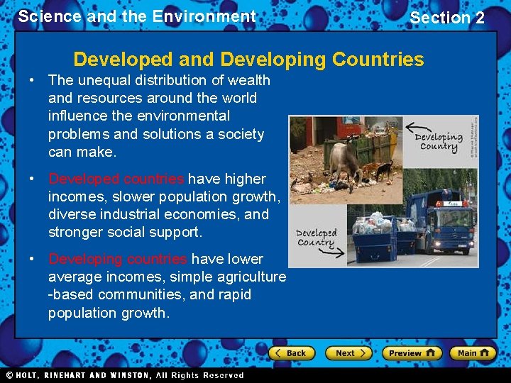 Science and the Environment Section 2 Developed and Developing Countries • The unequal distribution