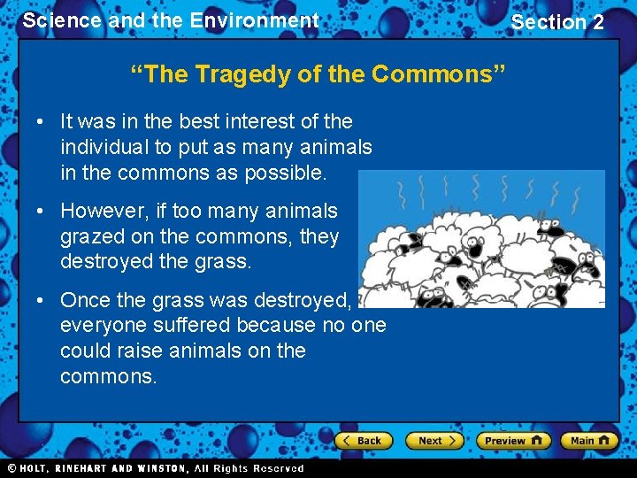 Science and the Environment “The Tragedy of the Commons” • It was in the