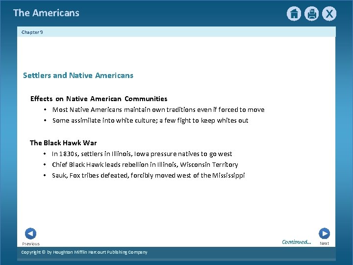 The Americans Chapter 9 Settlers and Native Americans Effects on Native American Communities •