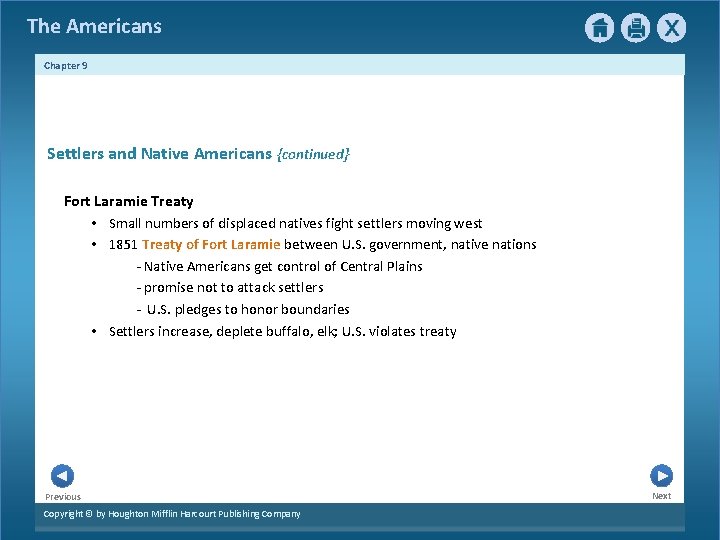 The Americans Chapter 9 Settlers and Native Americans {continued} Fort Laramie Treaty • Small