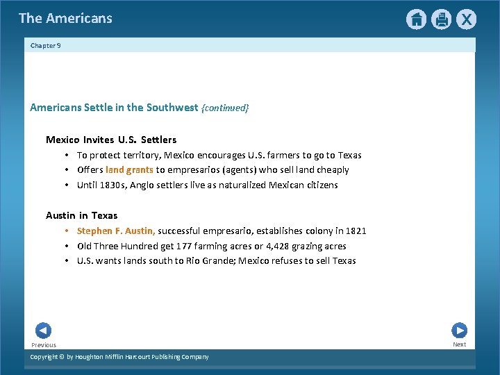 The Americans Chapter 9 Americans Settle in the Southwest {continued} Mexico Invites U. S.