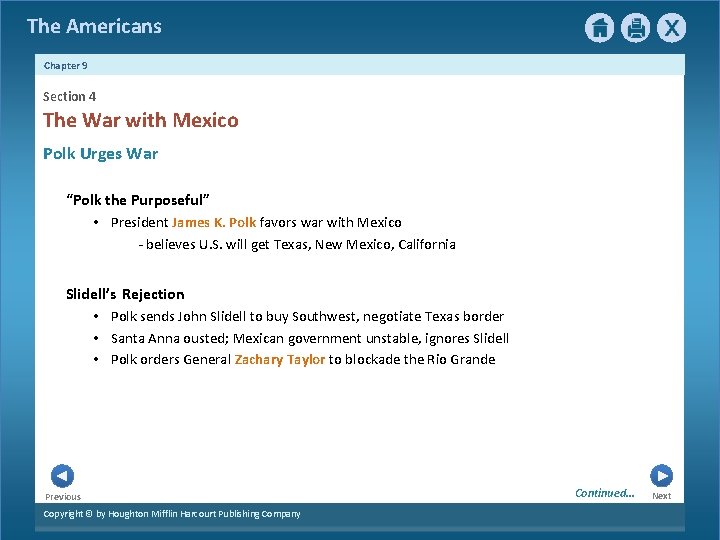 The Americans Chapter 9 Section 4 The War with Mexico Polk Urges War “Polk