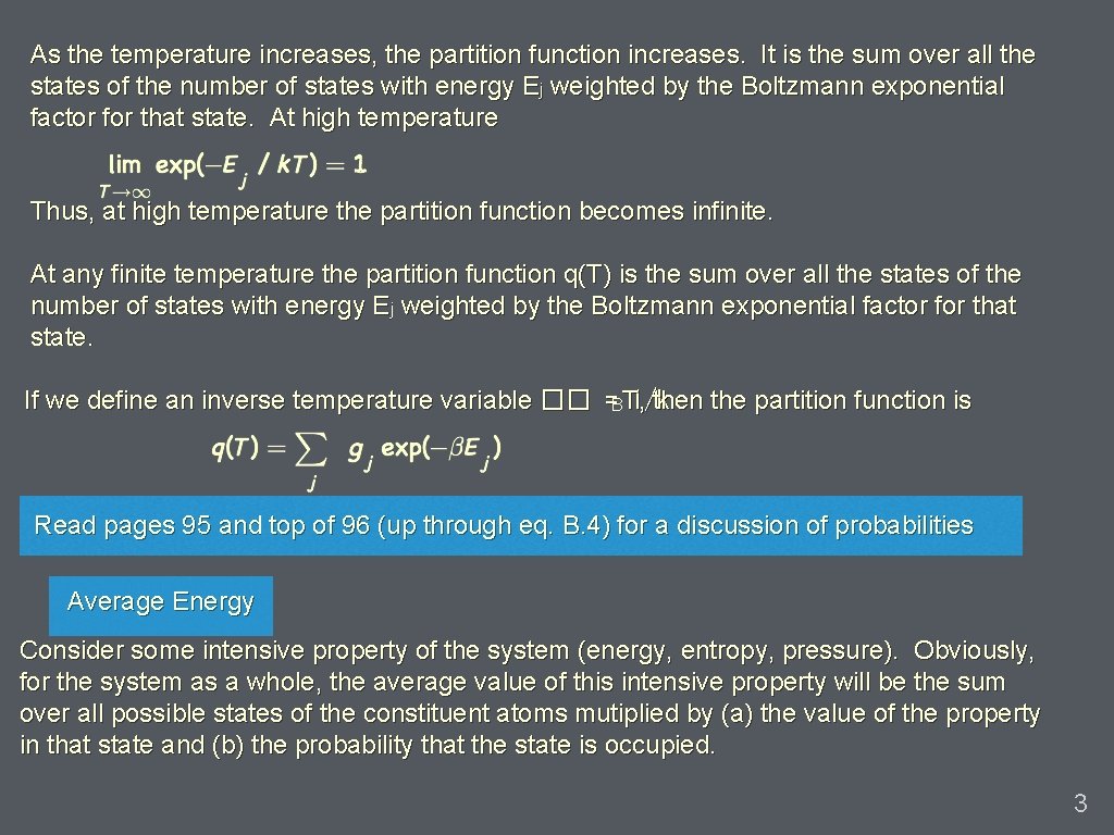 As the temperature increases, the partition function increases. It is the sum over all