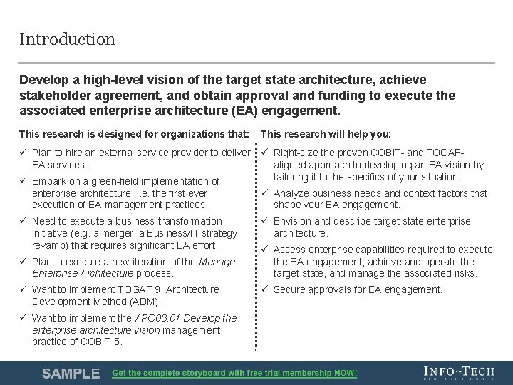 Introduction Develop a high-level vision of the target state architecture, achieve stakeholder agreement, and
