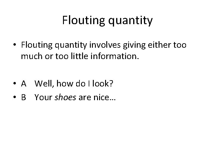 The cooperative Principle Flouting and implicature speech acts