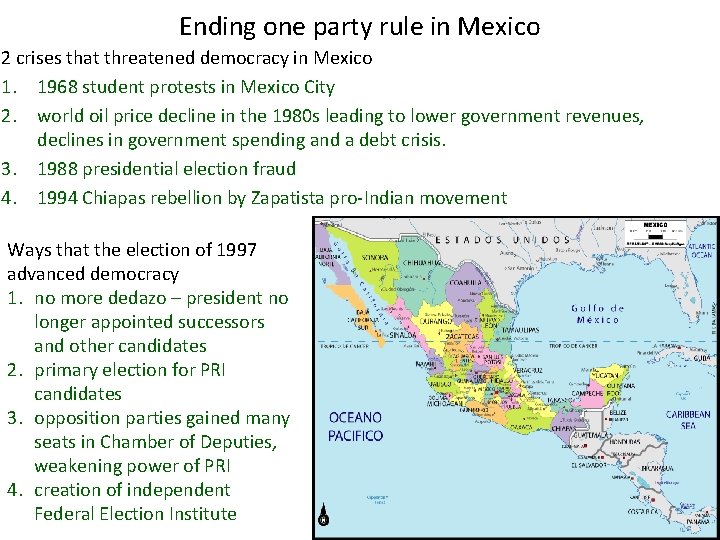 Ending one party rule in Mexico 2 crises that threatened democracy in Mexico 1.