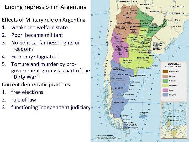Ending repression in Argentina Effects of Military rule on Argentina 1. weakened welfare state