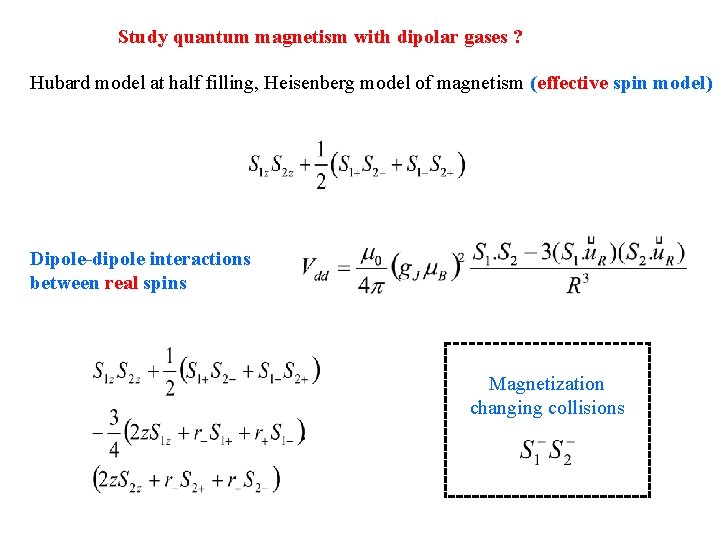 Study quantum magnetism with dipolar gases ? Hubard model at half filling, Heisenberg model