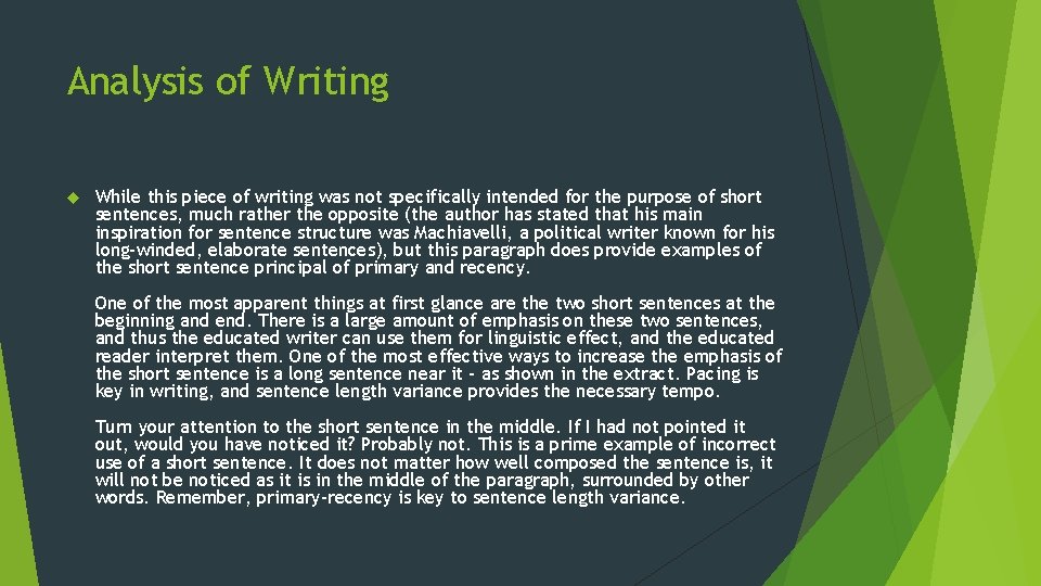Analysis of Writing While this piece of writing was not specifically intended for the Analysis of Writing While this piece of writing was not specifically intended for the