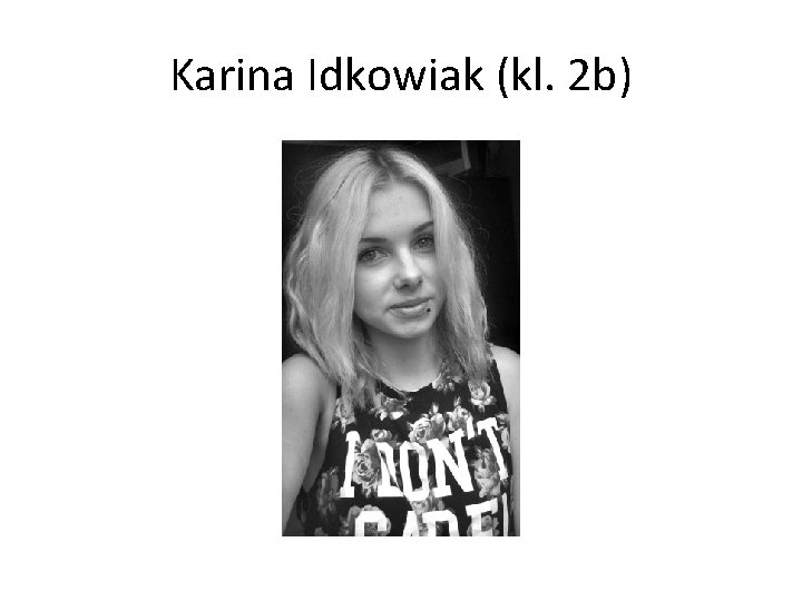 Karina Idkowiak (kl. 2 b) 