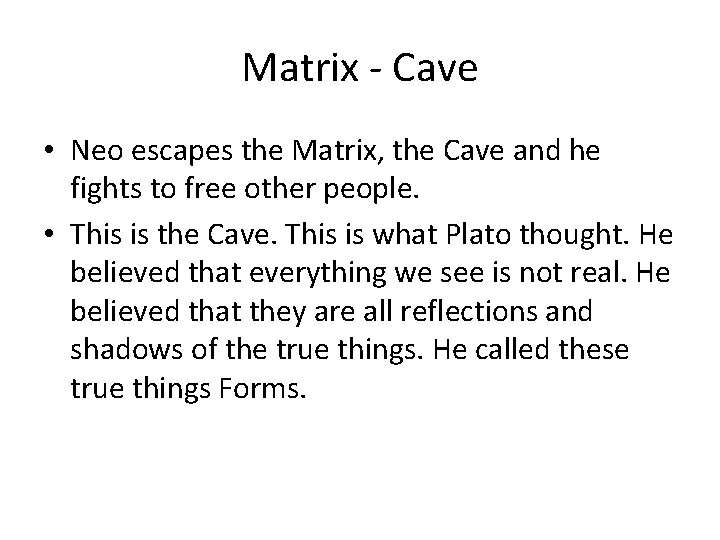 Matrix - Cave • Neo escapes the Matrix, the Cave and he fights to