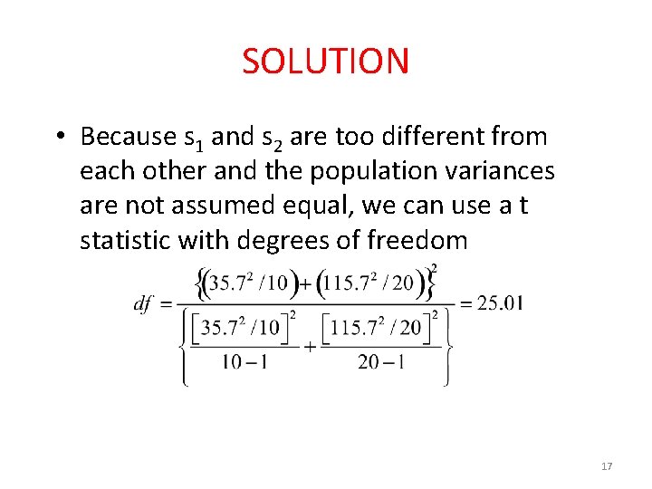 SOLUTION • Because s 1 and s 2 are too different from each other