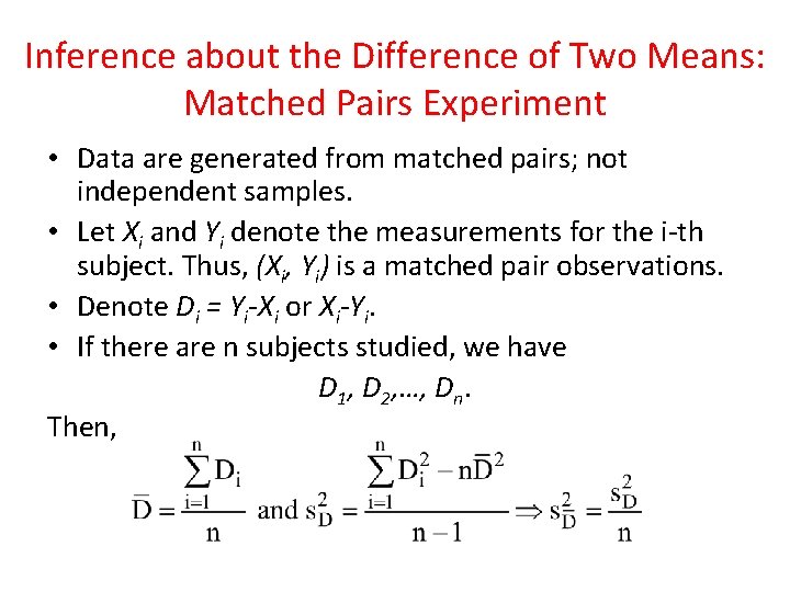 Inference about the Difference of Two Means: Matched Pairs Experiment • Data are generated