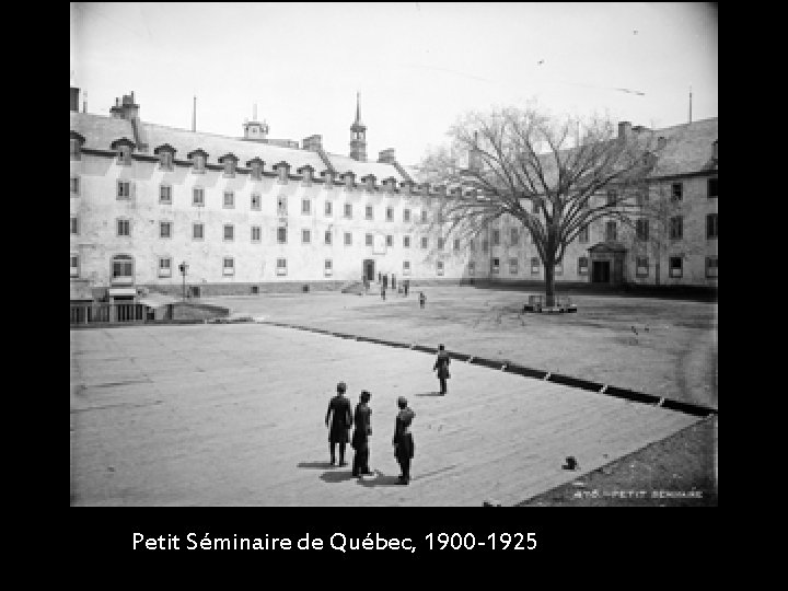 Petit Séminaire de Québec, 1900 -1925 