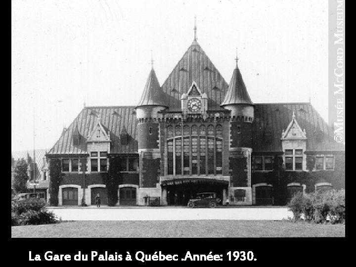 La Gare du Palais à Québec. Année: 1930. 