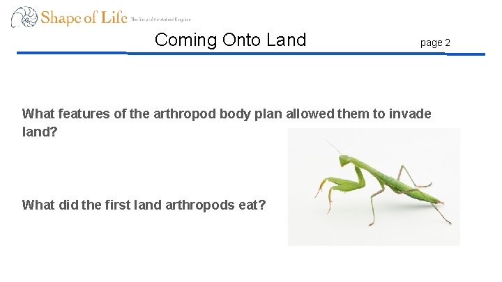 Coming Onto Land page 2 What features of the arthropod body plan allowed them