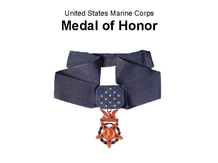 United States Marine Corps Medal of Honor 