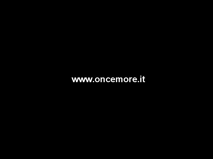 www. oncemore. it 