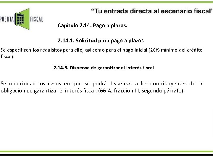 Capítulo 2. 14. Pago a plazos. 2. 14. 1. Solicitud para pago a plazos