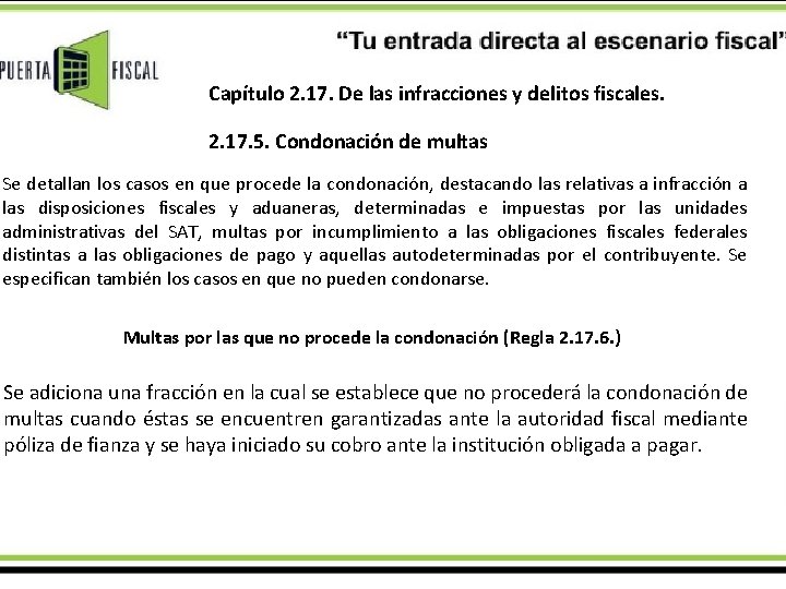 Capítulo 2. 17. De las infracciones y delitos fiscales. 2. 17. 5. Condonación de