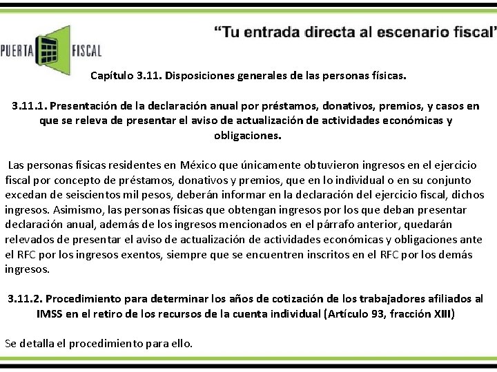 Capítulo 3. 11. Disposiciones generales de las personas físicas. 3. 11. 1. Presentación de