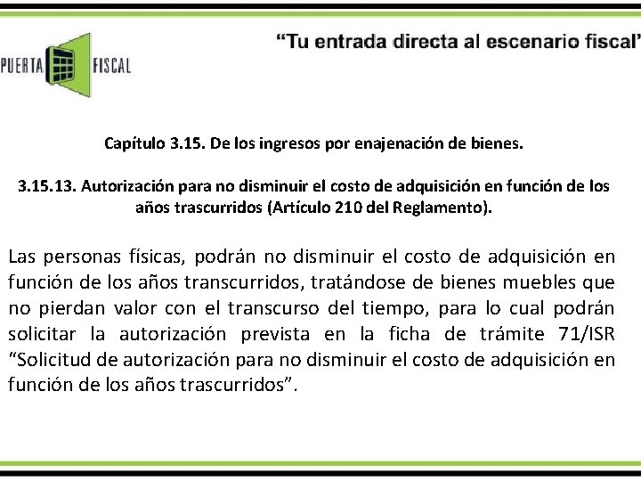 Capítulo 3. 15. De los ingresos por enajenación de bienes. 3. 15. 13. Autorización