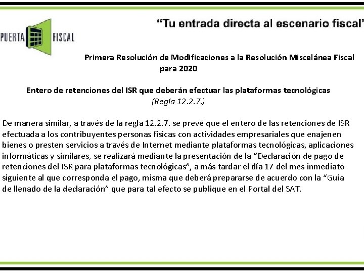 Primera Resolución de Modificaciones a la Resolución Miscelánea Fiscal para 2020 Entero de retenciones