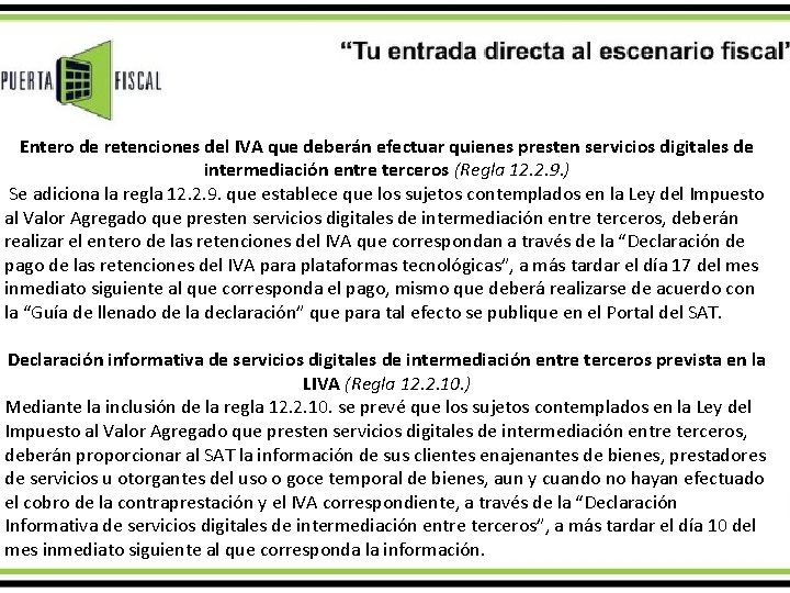 Entero de retenciones del IVA que deberán efectuar quienes presten servicios digitales de intermediación