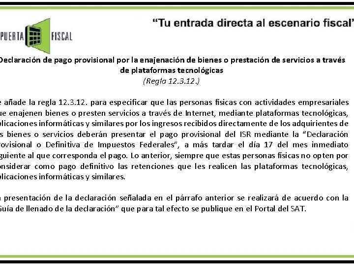 Declaración de pago provisional por la enajenación de bienes o prestación de servicios a