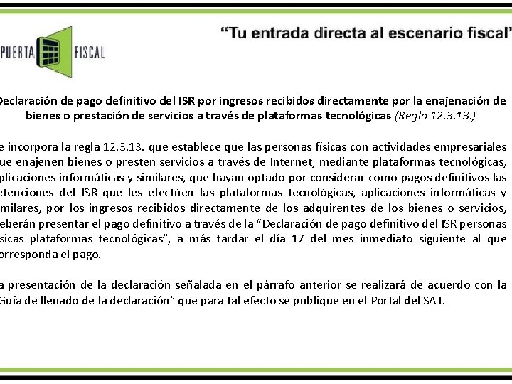 Declaración de pago definitivo del ISR por ingresos recibidos directamente por la enajenación de