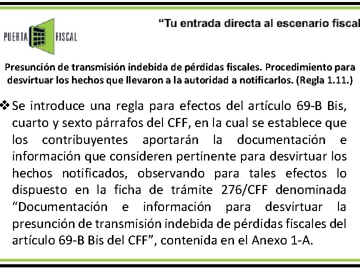 Presunción de transmisión indebida de pérdidas fiscales. Procedimiento para desvirtuar los hechos que llevaron