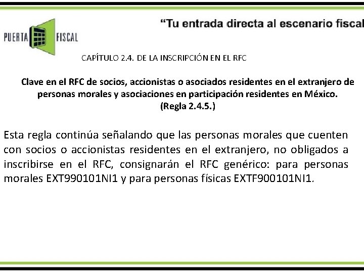 CAPÍTULO 2. 4. DE LA INSCRIPCIÓN EN EL RFC Clave en el RFC de